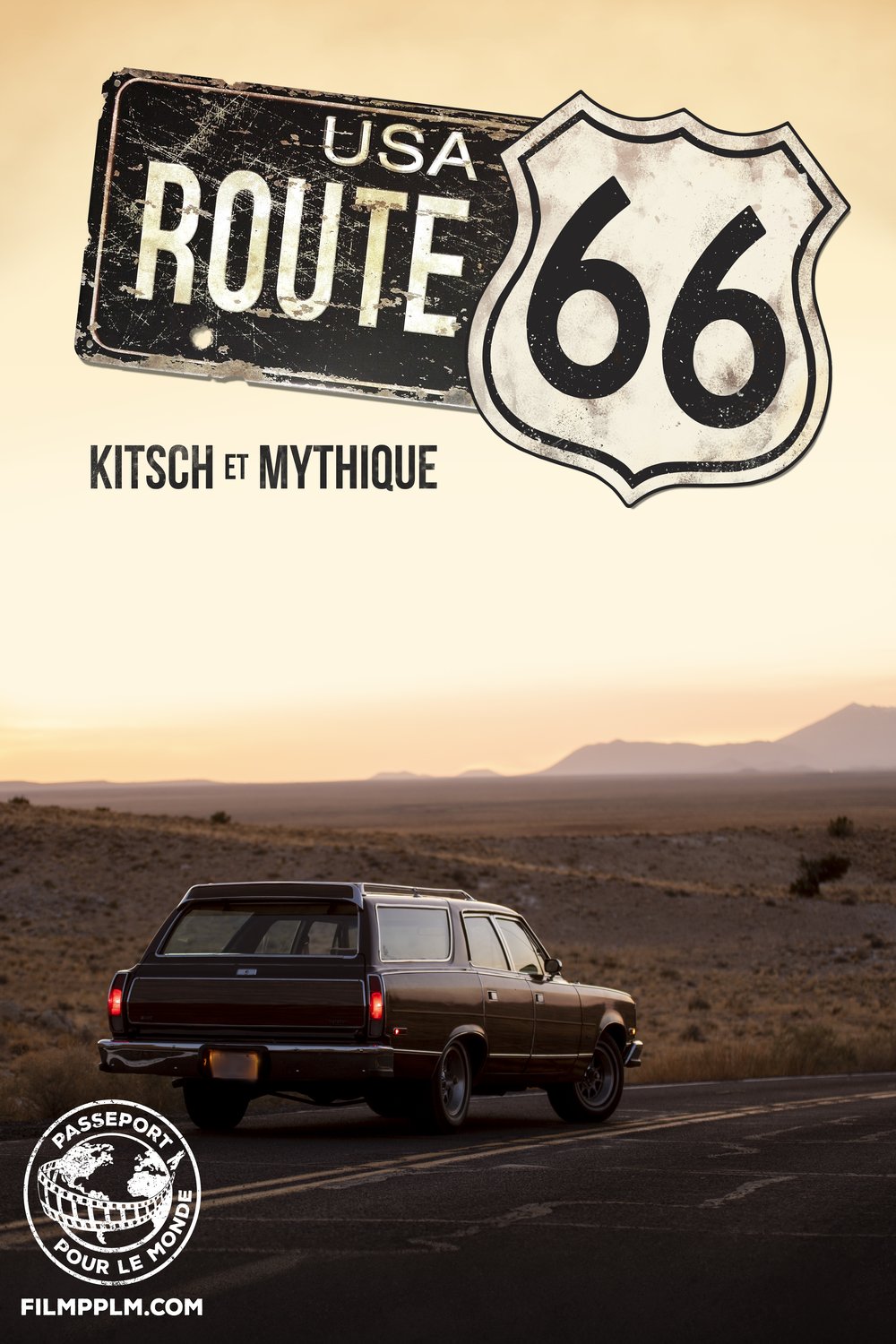 Poster of the movie Passeport pour le Monde: Route 66: Kitsch et mythique