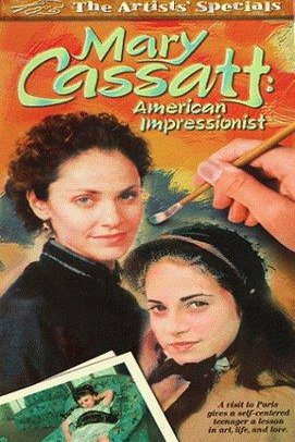 Poster of the movie Mary Cassatt: An American Impressionist